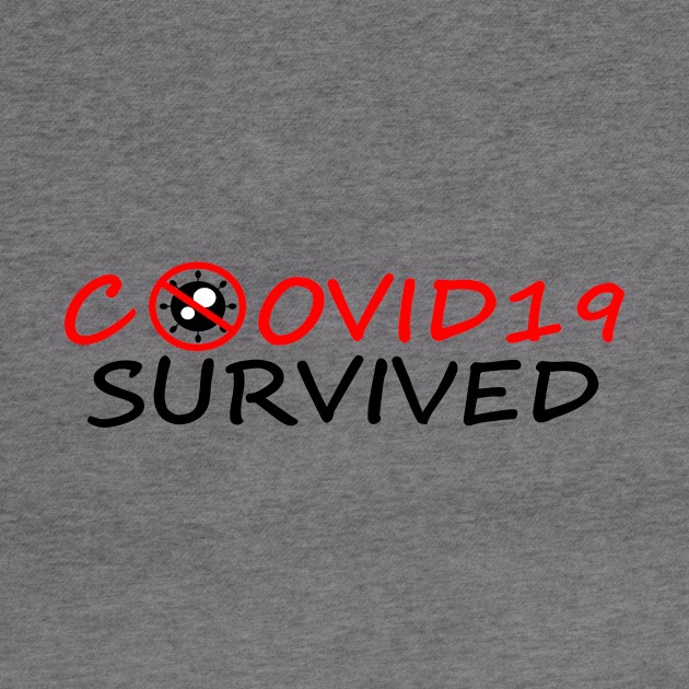 Covid19 survived by abc4Tee